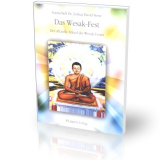 Das Wesak-Fest: Der offizielle Ablauf des Wesak-Festes