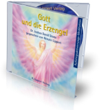 Aufstiegsaktivierungen: Gott und die Erzengel