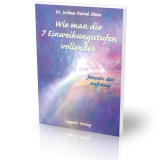 Wie man die sieben Einweihungsstufen vollendet