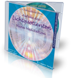 CD Aufbau des Lichtquotienten - Huna Meditation