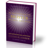 Aufgestiegene Meister weisen den Weg