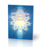 Die Universellen Gesetze Gottes
