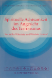 Spirituelle Achtsamkeit im Angesicht des Terrorismus